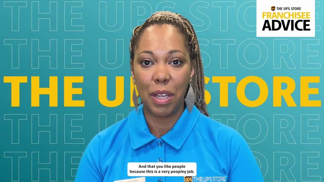 Current franchisees give advice on owning a The UPS Store franchise.
